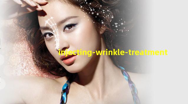 Injecting Wrinkle Treatment